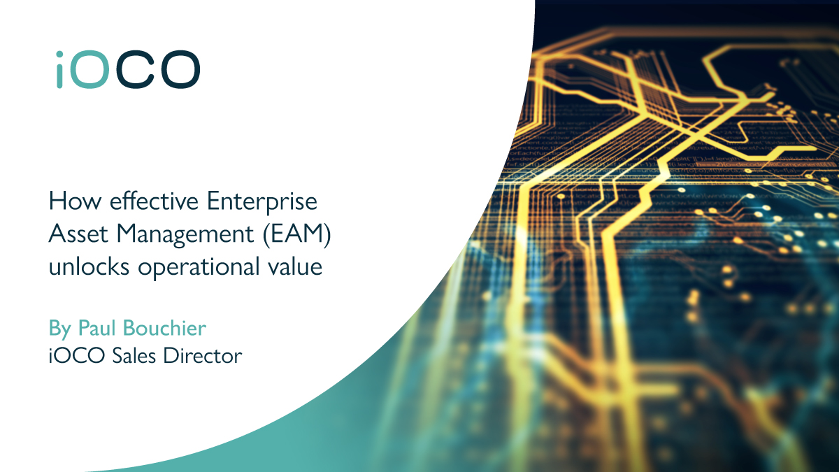 How effective enterprise asset management unlocks value